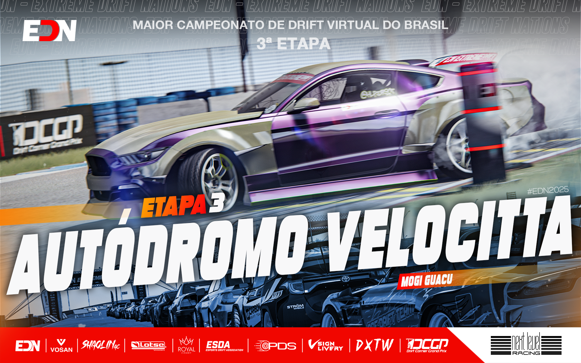 3st Stage EDN 2025 – Jun 21th and 22th in Autódromo Velocitta by Next Level Racing | Extreme Drift Nations